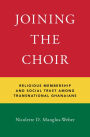 Joining the Choir: Religious Membership and Social Trust Among Transnational Ghanaians