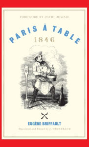 Title: Paris à Table: 1846, Author: Eugène Briffault