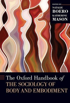 the Oxford Handbook of Sociology Body and Embodiment