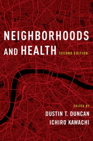 Title: Neighborhoods and Health, Author: Dustin T. Duncan