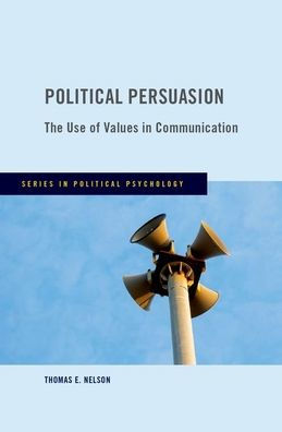 Political Persuasion: The Use of Values Communication