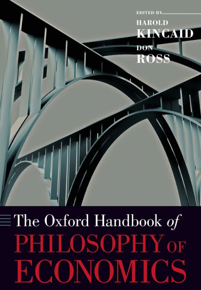 The Oxford Handbook of Philosophy of Economics