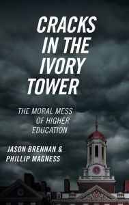 Books in pdf format download Cracks in the Ivory Tower: The Moral Mess of Higher Education 9780190846282
