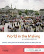 World in the Making: A Global History, Volume Two: Since 1300 / Edition 1