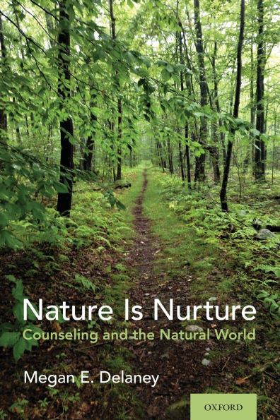 Nature Is Nurture: Counseling and the Natural World