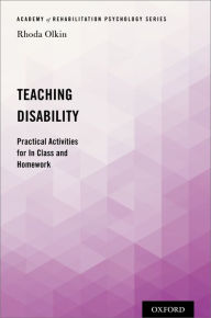 Title: Teaching Disability: Practical Activities for In Class and Homework, Author: Rhoda  Olkin