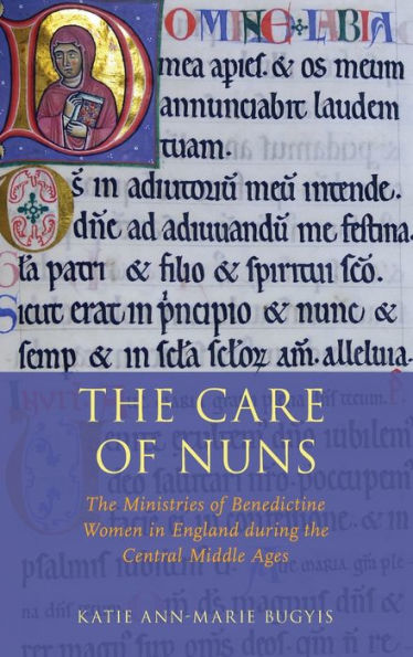 the Care of Nuns: Ministries Benedictine Women England during Central Middle Ages