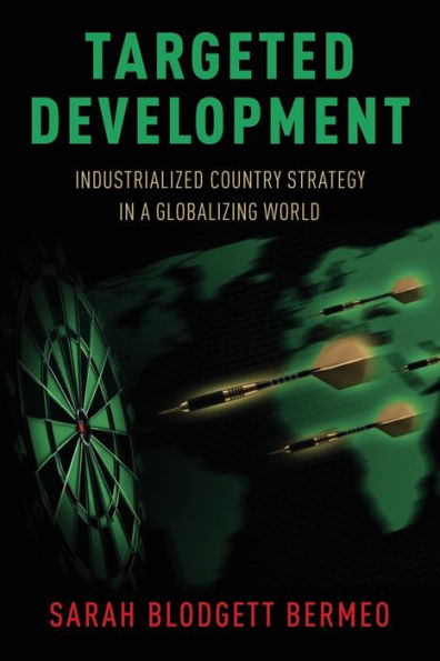 Targeted Development: Industrialized Country Strategy a Globalizing World