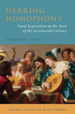 Hearing Homophony: Tonal Expectation at the Turn of Seventeenth Century