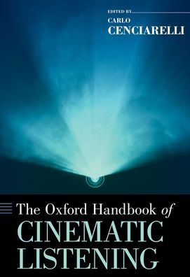 The Oxford Handbook of Cinematic Listening