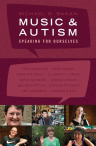 Title: Speaking for Ourselves: Conversations on Life, Music, and Autism, Author: Michael B. Bakan