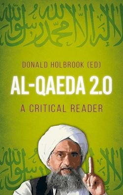 Al-Qaeda 2.0: A Critical Reader