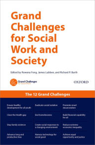 Title: Grand Challenges for Social Work and Society, Author: Rowena Fong