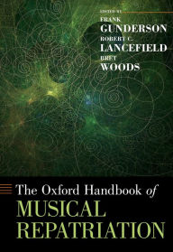 Title: The Oxford Handbook of Musical Repatriation, Author: Frank Gunderson