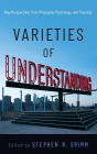Varieties of Understanding: New Perspectives from Philosophy, Psychology, and Theology