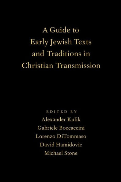 A Guide to Early Jewish Texts and Traditions Christian Transmission