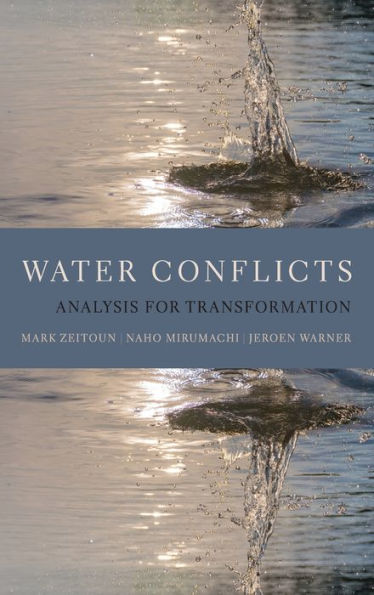 Water Conflicts: Analysis for Transformation