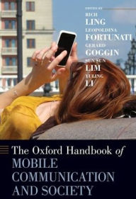 Title: The Oxford Handbook of Mobile Communication and Society, Author: Rich Ling