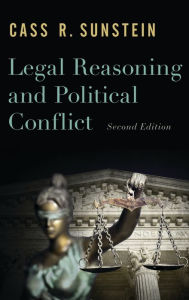 Title: Legal Reasoning and Political Conflict, Author: Cass R. Sunstein