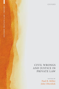 Title: Civil Wrongs and Justice in Private Law, Author: Paul B. Miller