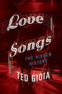 Love Songs: The Hidden History