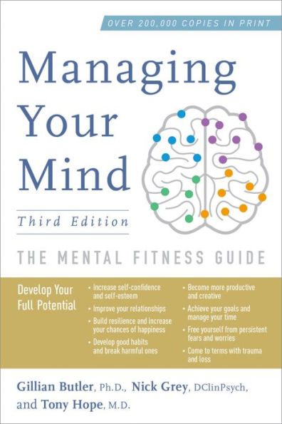 Managing Your Mind: The Mental Fitness Guide