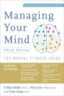 Managing Your Mind: The Mental Fitness Guide