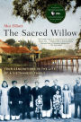 The Sacred Willow: Four Generations in the Life of a Vietnamese Family