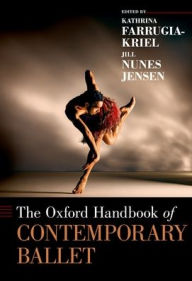 Title: The Oxford Handbook of Contemporary Ballet, Author: Kathrina Farrugia-Kriel