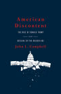 American Discontent: The Rise of Donald Trump and Decline of the Golden Age