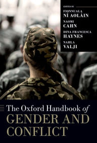 Title: The Oxford Handbook of Gender and Conflict, Author: Fionnuala N? Aol?in