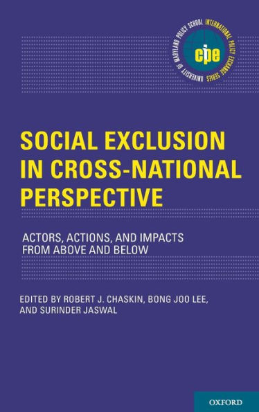 Social Exclusion Cross-National Perspective: Actors, Actions, and Impacts from Above Below