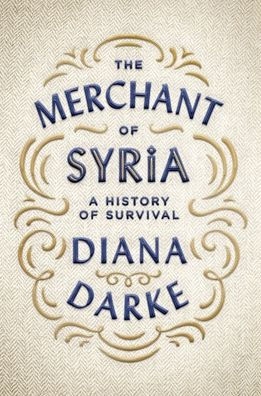 The Merchant of Syria: A History Survival