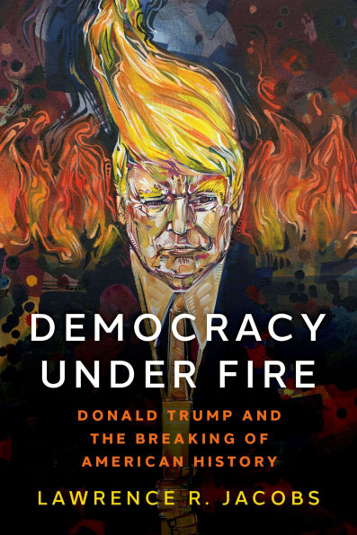 Democracy under Fire: The Rise of Extremists and the Hostile Takeover of the Republican Party