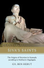 Siva's Saints: The Origins of Devotion in Kannada according to Harihara's Ragalegalu