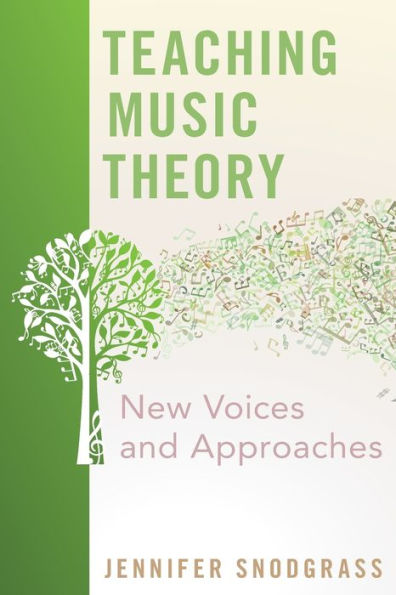 Teaching Music Theory: New Voices and Approaches