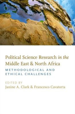 Political Science Research the Middle East and North Africa: Methodological Ethical Challenges