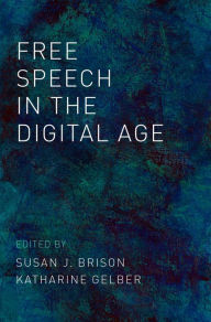 Title: Free Speech in the Digital Age, Author: Susan J. Brison
