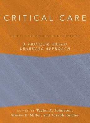 Critical Care: A Problem-Based Learning Approach