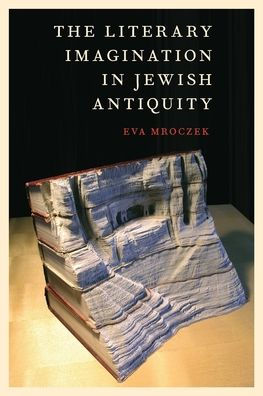 The Literary Imagination Jewish Antiquity