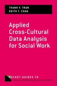 Title: Applied Cross-Cultural Data Analysis for Social Work, Author: Thanh V. Tran
