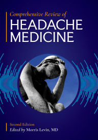 Title: Comprehensive Review of Headache Medicine, Author: Morris Levin MD