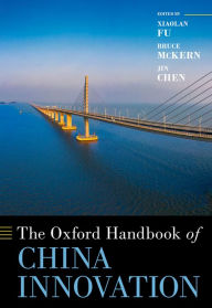 Title: The Oxford Handbook of China Innovation, Author: Xiaolan Fu