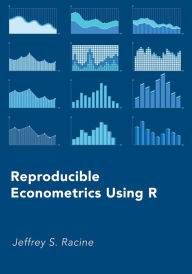 Title: Reproducible Econometrics Using R, Author: Jeffrey S. Racine