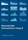 Reproducible Econometrics Using R