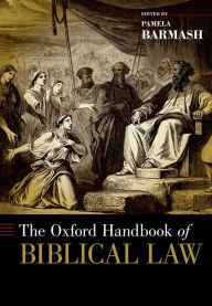 Title: The Oxford Handbook of Biblical Law, Author: Pamela Barmash