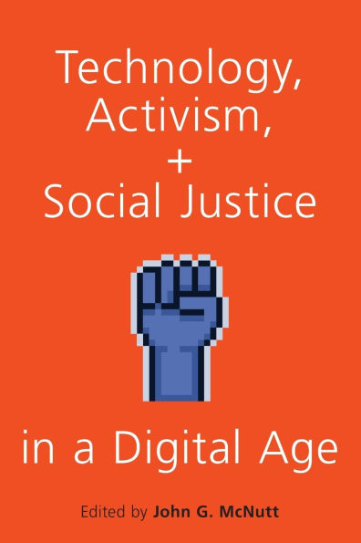 Technology, Activism, and Social Justice a Digital Age