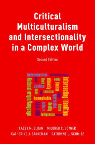 Title: Critical Multiculturalism and Intersectionality in a Complex World, Author: Lacey Sloan