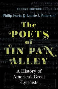 Title: The Poets of Tin Pan Alley, Author: Philip Furia