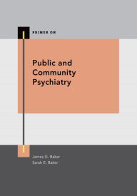 Title: Public and Community Psychiatry, Author: James G. Baker